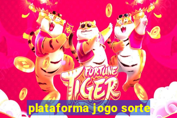 plataforma jogo sorte